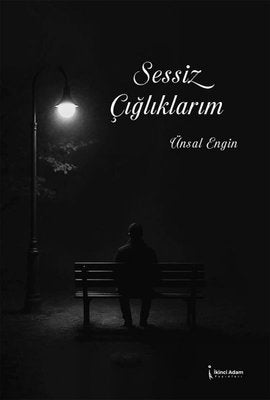 Sessiz Çığlıklarım | İkinci Adam Yayınları (İnce Kapak)