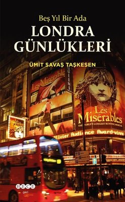 Londra Günlükleri - Beş Yıl Bir Ada | Hece Yayınları (İnce Kapak)