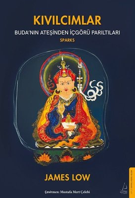 Kıvılcımlar - Buda'nın Ateşinden İçgörü Parıltıları | Destek Yayınları (İnce Kapak)
