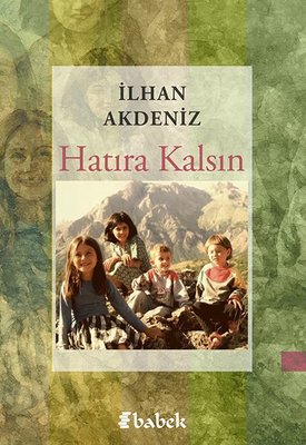 Hatıra Kalsın | Babek Yayınları (İnce Kapak)