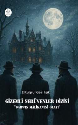 Gizemli Serüvenler Dizisi - Darwin Malikanesi Olayı | Orphelya Yayınları (İnce Kapak)