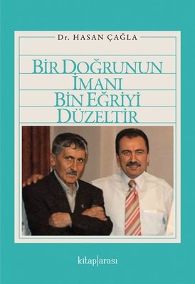 Bir Doğrunun İmanı Bin Eğriyi Düzeltir | Kitap Arası (İnce Kapak)
