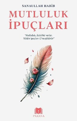 Mutluluk İpuçları | Parana (İnce Kapak)