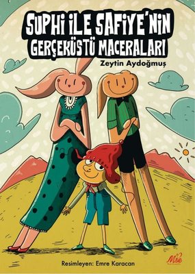 Suphi İle Safiye'nin Gerçeküstü Maceraları | Masal Seramik Evi (MSE) (İnce Kapak)