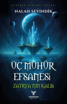 Üç Mühür Efsanesi 1 - Zatrya'nın Kalbi | Theseus Yayınevi (İnce Kapak)