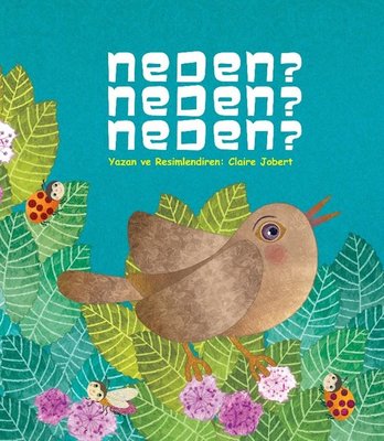 Neden? Neden? Neden? | Palmiye Yayınları (İnce Kapak)