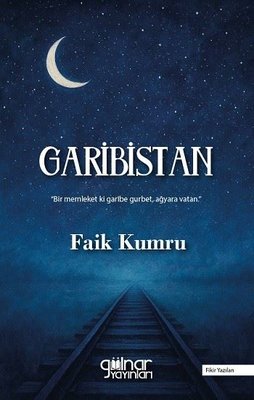 Garibistan-Fikir Yazıları | Gülnar Yayınları (İnce Kapak)