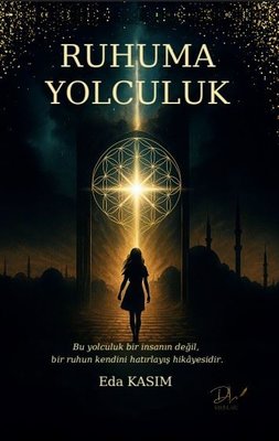 Ruhuma Yolculuk | DLS Yayınları (İnce Kapak)