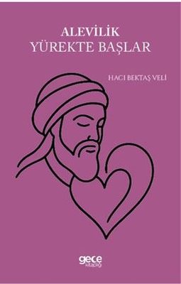 Alevilik Yürekte Başlar | Gece Kitaplığı (İnce Kapak)