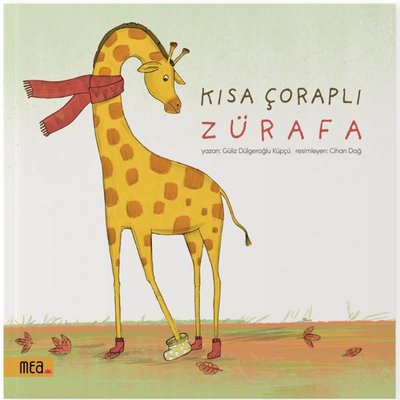 Kısa Çoraplı Zürafa | Mea Kitap (İnce Kapak)