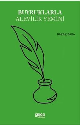 Buyruklarla Alevilik Yemini | Gece Kitaplığı (İnce Kapak)