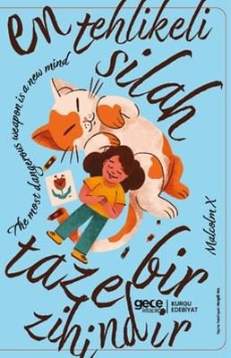 En Tehlikeli Silah Taze Bir Zihindir | Gece Kitaplığı (İnce Kapak)