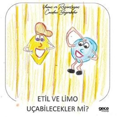 Etil ve Limo Uçabilecek mi? | Gece Kitaplığı (İnce Kapak)