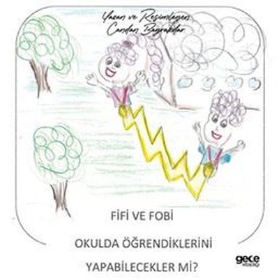 Fifi ve Fobi Okulda Öğrendiklerini Yapabilecek mi? | Gece Kitaplığı (İnce Kapak)