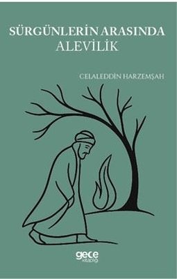 Sürgünlerin Arasında Alevilik | Gece Kitaplığı (İnce Kapak)