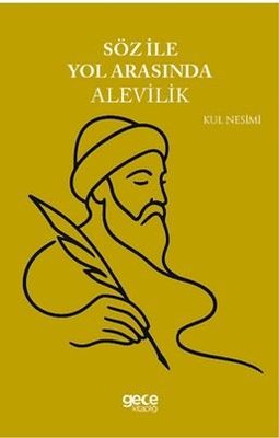 Söz İle Yol Arasında Alevilik | Gece Kitaplığı (İnce Kapak)