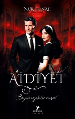 Aidiyet 1 - Boyun Eğebilir misin? |Oleksa Yayınevi (İnce Kapak)