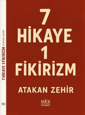 7 Hikaye 1 Fikirizm |MKB Halk Kütüphanesi (İnce Kapak)