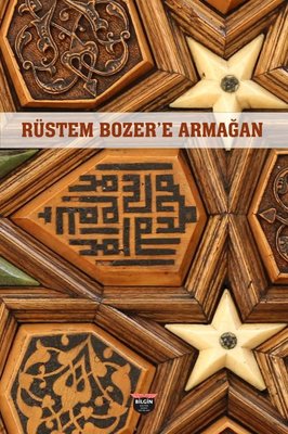 Rüstem Bozer'e Armağan |Bilgin Kültür Sanat (İnce Kapak)