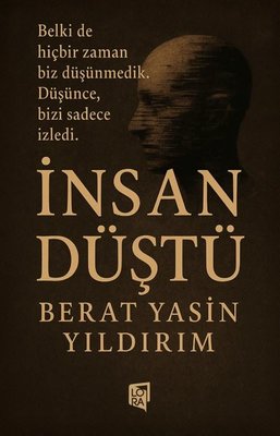 İnsan Düştü | Lora Yayıncılık