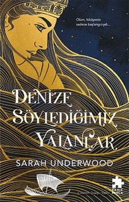 Denize Söylediğimiz Yalanlar |Eksik Parça Yayınları (İnce Kapak)