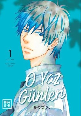 O Yaz Günleri Cilt 1 |Athica Yayınları (İnce Kapak)