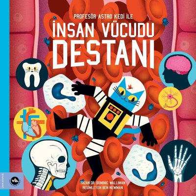 Profesör Astro Kedi İle İnsan Vücudu Destanı |VakıfBank Kültür Yayınları (İnce Kapak)
