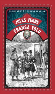 Fransa Yolu - Olağanüstü Yolculuklar 44 |Alfa Yayıncılık (İnce Kapak)