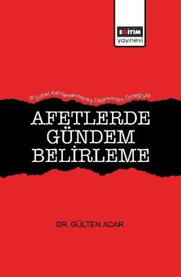 Afetlerde Gündem Belirleme | Eğitim Yayınevi (İnce Kapak)
