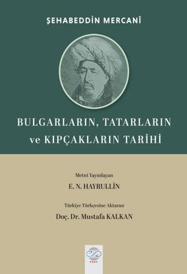 Bulgarların Tatarların ve Kıpçakların Tarihi |Post Yayın (İnce Kapak)