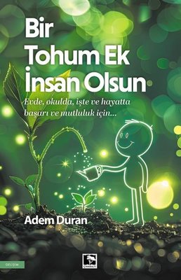Bir Tohum Ek İnsan Olsun |Çınaraltı Yayınları (İnce Kapak)