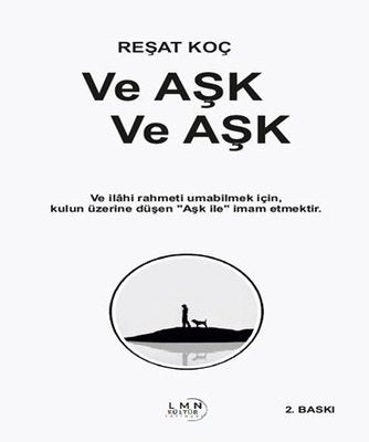 Ve Aşk Ve Aşk |Liman Kültür Yayınevi (İnce Kapak)