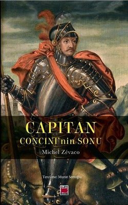 Capitan - Concini'nin Sonu |Elips Kitapları (İnce Kapak)