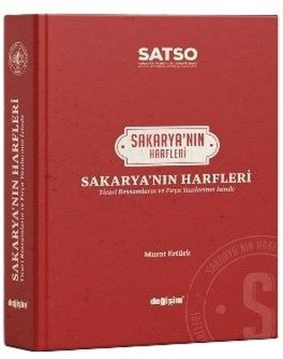 Sakarya'nın Harfleri - Ticari Ressamların ve Fırça Yazılarının İzinde |Değişim Yayınları (Ciltli)