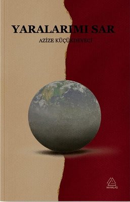 Yaralarımı Sar |Mahlas Yayınları (İnce Kapak)