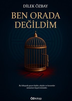 Ben Orada Değildim |OD Kitap (İnce Kapak)