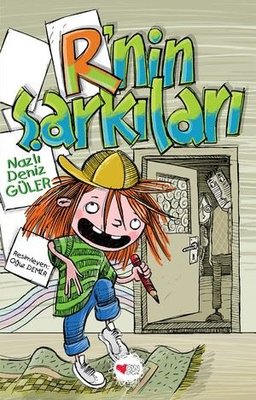 R'nin Şarkıları |Can Çocuk Yayınları (İnce Kapak)