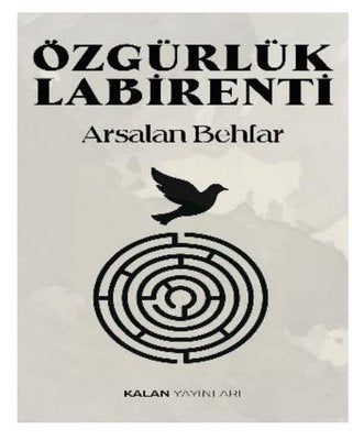 Özgürlük Labirenti |Kalan Yayınları (İnce Kapak)