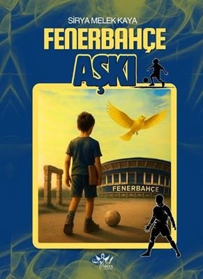 Fenerbahçe Aşkı |Sirya Yayınları (İnce Kapak)