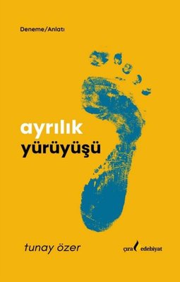 Ayrılık Yürüyüşü |Çıra Yayınları (İnce Kapak)