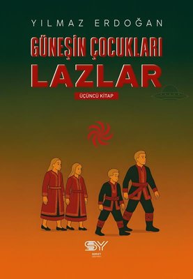 Güneşin Çocukları Lazlar 3. Kitap | Servet Yayınevi (İnce Kapak)