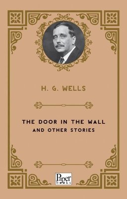 The Door in the Wall and Other Stories | Paper Books (İnce Kapak)