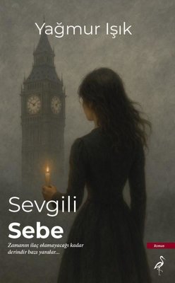 Sevgili Sebe | Çatı Kitapları Yayınevi (İnce Kapak)