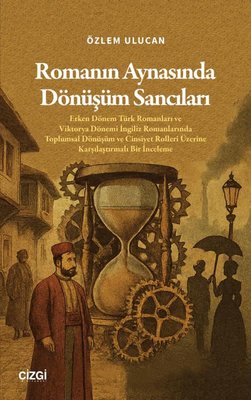 Romanın Aynasında Dönüşüm Sancıları | Çizgi Kitabevi (İnce Kapak)