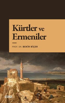 Kürtler ve Ermeniler | Çizgi Kitabevi (İnce Kapak)