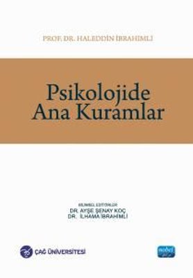Psikolojide Ana Kuramlar | Nobel Akademik Yayıncılık (İnce Kapak)