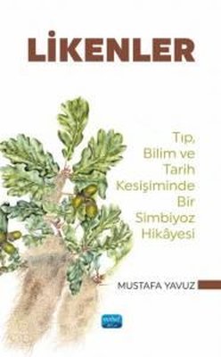 Likenler - Tıp Bilim ve Tarih Kesişiminde Bir Simbiyoz Hikayesi | Nobel Akademik Yayıncılık (İnce Kapak)