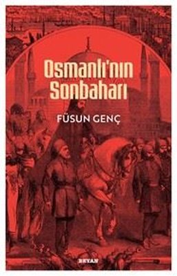 Osmanlı'nın Sonbaharı | Beyan Yayınları (İnce Kapak)