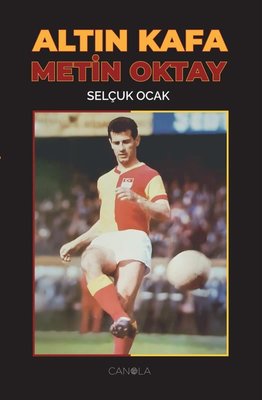 Altın Kafa Metin Oktay | Canola Yayınları (İnce Kapak)