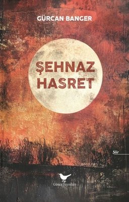 Şehnaz Hasret | Günce Yayınları (İnce Kapak)